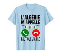 L'algérie m'appelle J'peux Pas J'me Barre en Algérie Drapeau T-Shirt, Homme, Bleu Céleste, L
