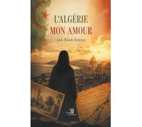 L'Algérie mon amour