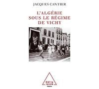 L'Algérie sous le régime de Vichy
