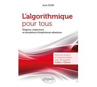 L'algorithmique pour tous: Enigmes, conjectures et simulations d'expériences aléatoires. Exercices résolus et programmation avec les logiciels Scilab et Python