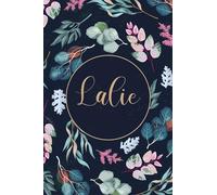 Lalie: Cahier personnalisé avec prénom Lalie | Cadeau d'anniversaire pour fille, maman, femme, sœur ... | 110 pages lignée, Petit Format 6x9 pouces (15,24 x 22,86 cm)