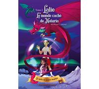 Lalie, le monde caché de Naturia: Tome 2 - En quête du sceptre magique