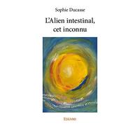 L'Alien intestinal, cet inconnu