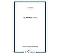 L'aliénation corse - Iviu Bourdiec - L'harmattan - broché - Essai