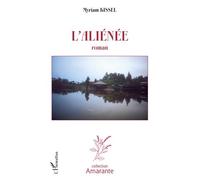 Myriam Kissel – L'aliénée – Roman – Broché – L'Harmattan – Occasion