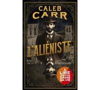 L'alieniste Caleb Carr (Auteur), René Baldy (Traduction), Jacques Martinache (Traduction)