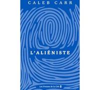 L'Aliéniste Caleb Carr (Auteur), René Baldy (Traduction), Jacques Martinache (Traduction)