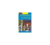 L'alimentation au Moyen Age - Yann Morel - Gisserot Editions - broché - Etude