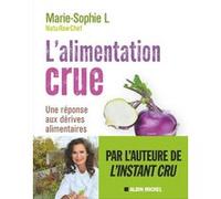 L'Alimentation crue - Naturellement healthy Marie-Sophie L. (Auteur)