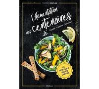 L'alimentation Des Centenaires - Le Véritable Régime Crétois