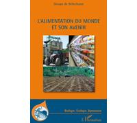L'alimentation du monde et son avenir - François Papy - L'harmattan - broché - Etude