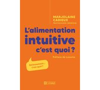 L'alimentation intuitive, c'est quoi ?