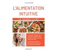 L'alimentation intuitive: Le grand livre