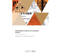 L'alimentation moderne et les industries annexes - Collectif - Hachette Bnf - broché - Livre