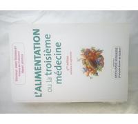 L'Alimentation, ou la troisième médecine