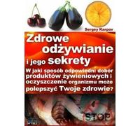 L'alimentation saine et ses secrets - Sergey Karpov (Ratgeber auf Polnisch)
