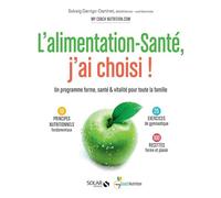 L'alimentation-santé, j'ai choisi !