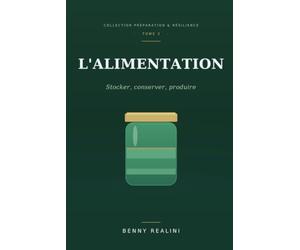L'ALIMENTATION: Stocker, conserver, produire