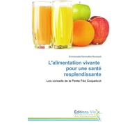 L'alimentation vivante pour une santé resplendissante - BOUSQUET-E - Vie Editions - broché - Guide