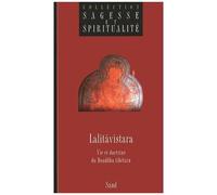 Lalitâvistara - Vie Et Doctrine Du Bouddha Tibétain