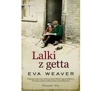 Lalki z getta - Eva Weaver (prose en polonais)