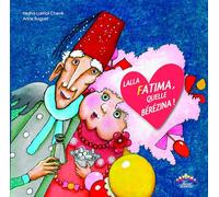 LALLA FATIMA, QUELLE BéRéZINA !