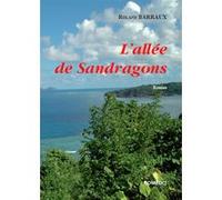 L'allée de Sandragons Roland Barraux (Auteur)
