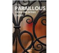 L'Allée des ormes rouges Alain Paraillous (Auteur)