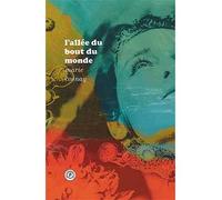 L'allée du bout du monde - Marie Cosnay - Publie Net - broché - Roman
