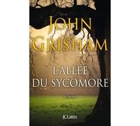 L'allée du sycomore - John Grisham - Lattes - broché - Roman
