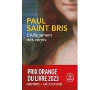L'Allègement des vernis - Paul Saint Bris - Lgf - Poche - Roman