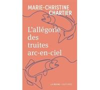 L'allegorie Des Truites Arc-En-Ciel (Poche)