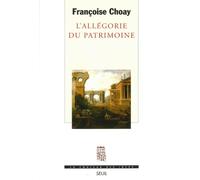 L'Allégorie du patrimoine - Françoise Choay - Seuil - broché - Essai