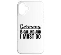 l'Allemagne Appelle et Je Dois Aller Voyageur Vacances allemandes Coque pour iPhone 16 Plus