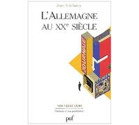 L'allemagne Au Xxe Siècle - Entre Singularité Et Normalité