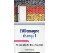 L''allemagne change ! Risques et defis d''une mutation - Nele Katharina Wissmann - Presses Universitaires Du Septen-Trion - broché - Essai