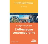 L'Allemagne contemporaine / Heutiges Deutschland: Mémento bilingue de civilisation