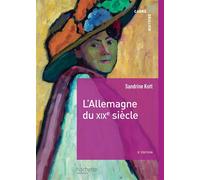 L'Allemagne du XIXe siècle - Sandrine Kott - Hachette Superieur - Livre