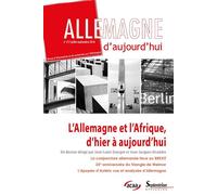 L'Allemagne et l'Afrique d'hier à aujourd'hui Allemagne d'aujourd'hui n° 217 (juillet-septembre 2016). - Jean-Jacques Alcandre - Presses Universitaires Du Septen-Trion - broché - Revue