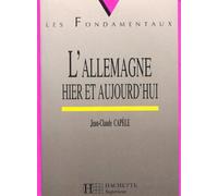 L'Allemagne hier et aujourd'hui