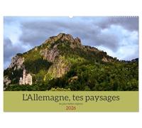 L'Allemagne, tes paysages (Calendrier mural 2026 DIN A2 vertical), CALVENDO calendrier mensuel: Les paysages d'Allemagne, aussi uniques que différents