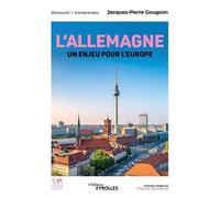 L'Allemagne, un enjeu pour l'Europe – Histoire, économie, politique – Coll. dir. P. Boniface
