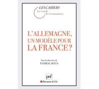 L'Allemagne, un modèle pour la France ? - Patrick Artus - Puf - broché - Essai