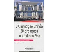 L''Allemagne unifiée 20 ans après la chute du Mur - PU Septentrion - Presses Universitaires Du Septen-Trion - broché - Essai
