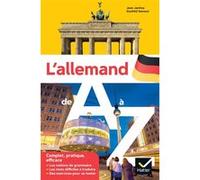 L'allemand de A à Z: Grammaire, conjugaison & difficultés
