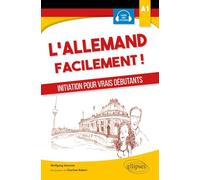 L'allemand facilement: Initiation pour vrais débutants A1