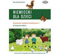 L'allemand pour les enfants Dans le monde de la nature - Ewa Maria Rostek (Fremdsprachen - Deutsch auf Polnisch)