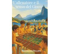 L'allenatore e il senso del Gioco