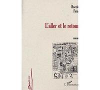 L'aller et le retour Hoceïn Faraj (Auteur)