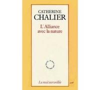 L'alliance avec la nature Catherine Chalier (Auteur)
